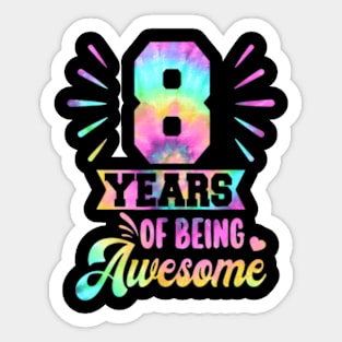 8Th Birthday Idea Tie Dye 8 Year Of Being Awesome Sticker